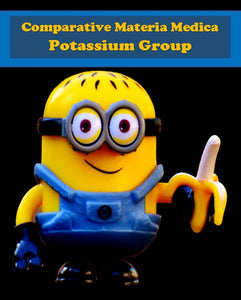 Comparative Materia Medica (Potassium Group)