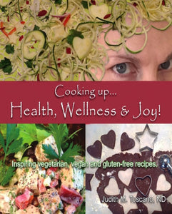 Cooking up . . . Health, Wellness & Joy!